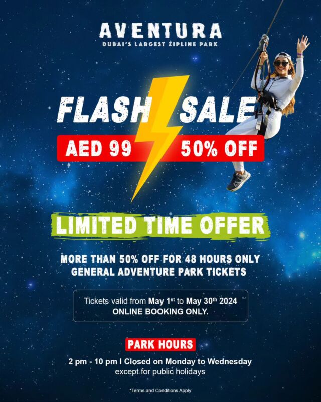 Time's ticking!⏱️ 

Our flash sale is finally here😍 what are you waiting for? grab your discounted tickets today!🎢🌟 

For bookings contact. 
☎+971 52 178 7616 
📩info@aventuraparks.com 
🔗Visit the link in the bio 

#aventurasummers #flashsale #grabyourticketsnow #LargestZiplineParkInDubai #LetsGetMoving #AventuraParks #adventuretime #outdoors #outdooradventures #dubainightlife #dubainights #dubaisunset